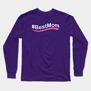 Best Mom Long Sleeve T-Shirt